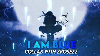 #zrosezzopenCL1 OPEN COLLAB ZROSEZZ -[I AM BLUE] | AXON