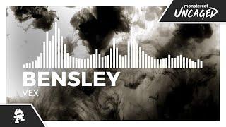 Bensley - Vex [Monstercat Release]