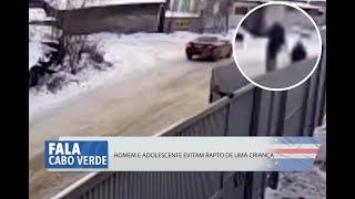 HOMEM E ADOLESCENTE EVITAM RAPTO DE UMA CRIANÇA