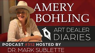 Amery Bohling: Arizona Landscape Artist - Epi. 312, Host Dr. Mark Sublette