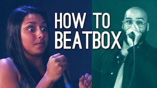 People Beatbox For The First Time