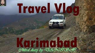 Travel Vlog | Karimabad Chitral |