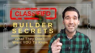 HOME BUILDER SECRETS | What they don't want you to know or tell you!