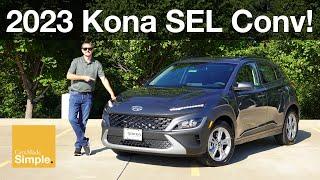 2023 Hyundai Kona SEL Convenience AWD | Best Trim on Kona?