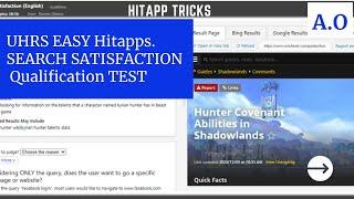 UHRS Easy Hitapp. SEARCH SATISFACTION Qualification test. UHRS Training. uhrs tricks