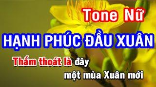 Hạnh Phúc Đầu Xuân (Karaoke Beat) - Tone Nữ (E)