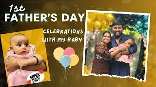 1st Father’s Day Celebrations with my Baby Hrithi | Shashi & Sons #fathersday