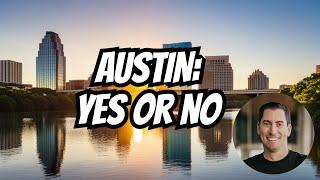 Is It Still Worth Moving to Austin?