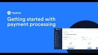 Getting started with payment processing | Healthie