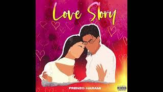 Frenzo Harami - Love Story [Official Audio]