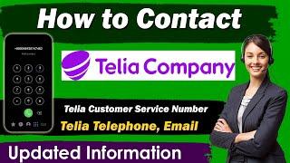 Official Telia customer service phone number | How to contact Telia customer service live Person