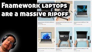 Framework laptops are a massive ripoff