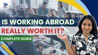 Is working abroad worth it? | Work Abroad 2025 | Pros and Cons of Working Abroad | TerraTern