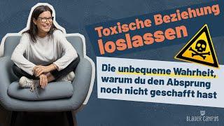 Toxische Beziehung (zB mit Narzissten): Die unbequeme Wahrheit, warum du noch nicht loslassen kannst