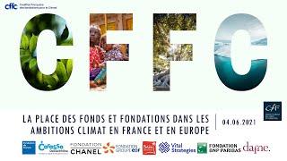 4 juin 2021 - Conférence de la CffC : "La place des fondations dans les ambitions climat"