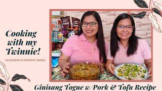 HIGHLY REQUESTED COLLAB WITH MY TWIN SISTER! ‍️ Ginisang Togue Recipe | Sa Kusina ni Mommy Sansu