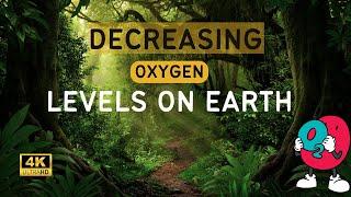 The Silent Threat: Decreasing Oxygen Levels on Earth