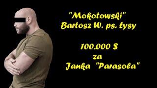 Bartek z Mokotowa - 100.000 $ za likwidację "Parasola".