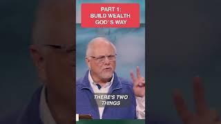 Build Wealth God's Way: Part 1