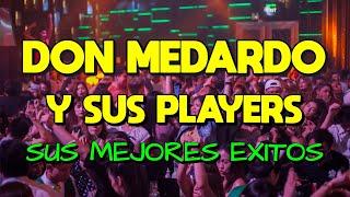 MIX LOS MEJORES EXITOS DE DON MEDARDO Y SUS PLAYERS Don Medardo y sus Players sus mejores exitos 