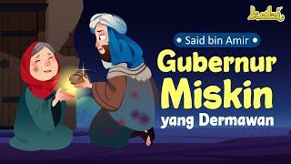 Gubernur Miskin yang Dermawan - Said bin Amir | Kisah Teladan Nabi | Cerita Islami Anak Muslim