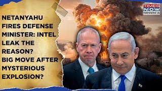 Israel's Defence Minister Gallant Fired| Intel Leak Row Behind Netanyahu's Move? Katz To Step In?