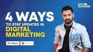 How To Stay Updated In Digital Marketing? | Digital Marketing Updates | Digital Scholar