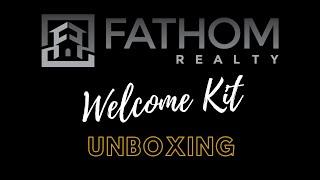 Fathom Realty Welcome Kit Unboxing