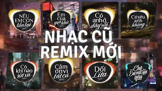 TOP 30 Nhạc Remix TikTok ĐÌNH ĐÁM ĐƯA BẠN VỀ 2014-2016: Nếu Em Còn Tồn Tại, Em Của Quá Khứ