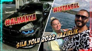 Sıla Yolu 2022 Hazırlık  - Arabayla ALMANYA'dan Türkiye'ye gitmek ?