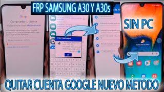 FRP SAMSUNG A30 Y A30S QUITAR CUENTA GOOGLE NUEVO METODO TODA SEGURIDAD Y BIT A305