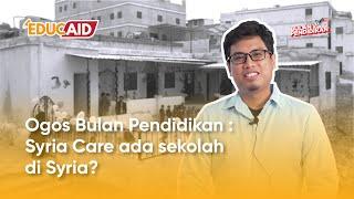 Syria Care ada sekolah di Syria?