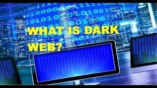 What is Dark Web?