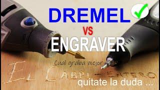 Dremel vs Grabador Engraver comparativa cual graba mejor, Experimento Preguntas y respuestas