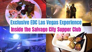 Exclusive EDC Experience: Inside the Salvage City Supper Club