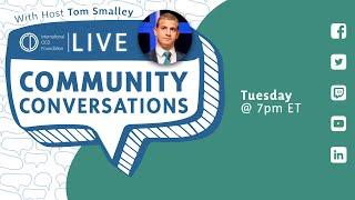 Community Conversations with guest host Tom Smalley