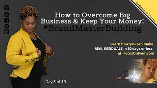 How To Overcome Big Business AND Keep Your Money | Martina Britt Yelverton