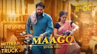 MAAGO | Madhubanti | Hamraaz | Jatinder Shah | MITTRAN DA CHALLEYA TRUCK NI | 11th OCT WORLDWIDE