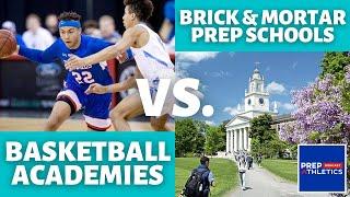 The Difference Between Brick and Mortar Prep Schools VS Basketball Academies