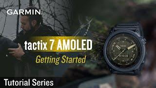 Tutorial - tactix 7 AMOLED: Getting Started