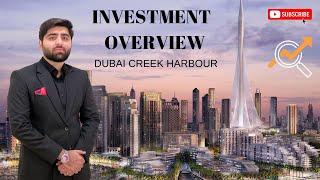 Investment Overview - Dubai Creek Harbour