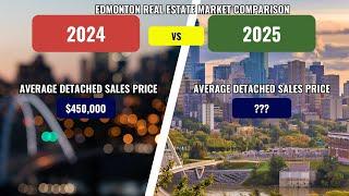 Edmonton Home Values Soar: 2024 to 2025 Market Explosion | Moving To Edmonton in 2025