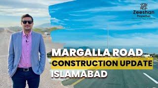 Margalla Road | Construction Update | Islamabad | Zeeshan Properties