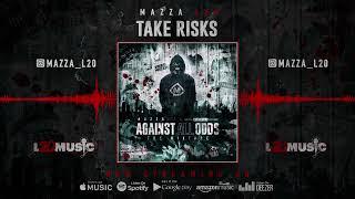 Mazza L20 - Take Risks (visualiser) Against All Odds | The Mixtape |