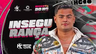 Heitor Costa - Insegurança (Seresta Do HC 7.0)