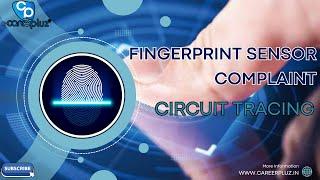 Fingerprint sensor complaint circuit tracing