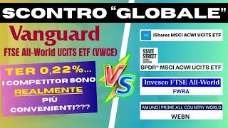 VANGUARD VWCE FTSE All World | Analisi dettagliata e confronto con SPDR, INVESCO, AMUNDI e ISHARES