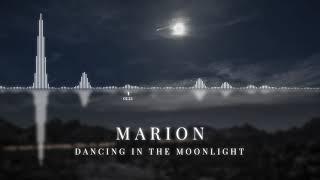 MARION - Dancing in the Moonlight | ChillStep