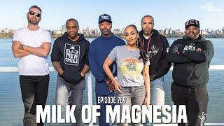 The Joe Budden Podcast Episode 769 | Milk Of Magnesia