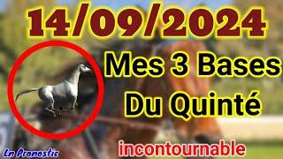 Pronostics PMU Mes 3 bases incontournable SAMEDI 14 SEPTEMBRE 2024 VICENNES